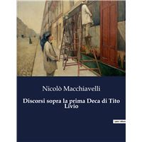 Discorsi sopra la prima Deca di Tito Livio