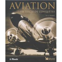 Aviation, un siècle de conquêtes - relié - Collectif - Achat Livre
