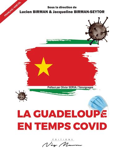 La guadeloupe en temps covid - Lucien Birman - Neg Mawon - broché - Essai