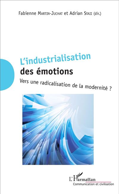 L'industrialisation des emotions
