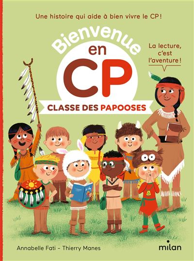 Bienvenue En CP - Classe des Papooses Bienvenue En CP - Classe des Papooses
