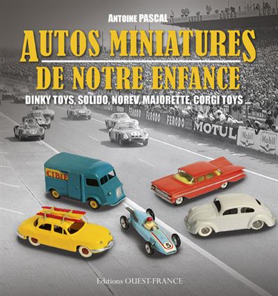 Autos miniatures de notre enfance Livre