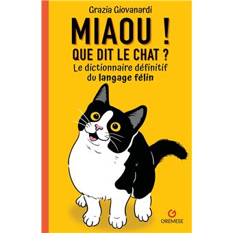 Miaou ! Que dit le chat ?