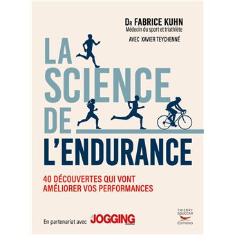 La science de l'endurance tome 1: 40 stratégies spécial entraînement 40 ...