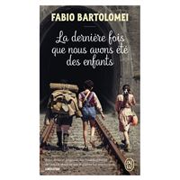 La dernière fois que nous avons été des enfants