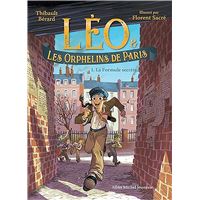 Léo et les Orphelins de Paris - tome 1 - La Formule secrète