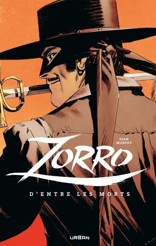 Zorro : D'entre les morts - Sean Gordon Murphy - cartonné