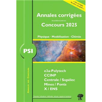 Annales des Concours 2025 – PSI Physique, Modélisation et Chimie