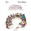 La Faim de l'histoire - Volume 1
