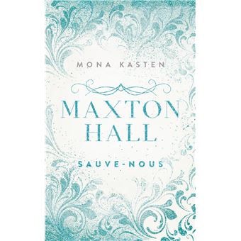 Maxton Hall - Sauve-nous : Maxton Hall - tome 3 - Le roman à l'origine de la série Prime Video