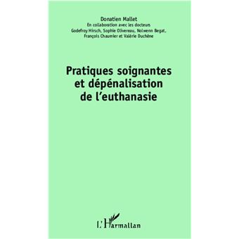Pratiques soignantes et dépénalisation de l'euthanasie - 1
