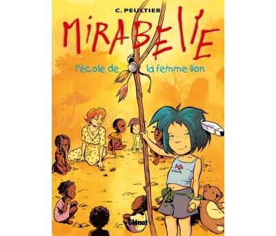 Mirabelle - Tome 03 - Christian Peultier - cartonné