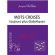 Mots croisés toujours plus diaboliques J Drillon