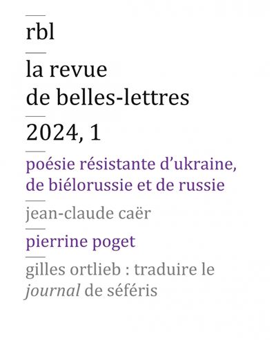 Revue de Belles Lettres 2024, 1 - Poètes d'ukraine, du bélar - Collectif - Baconniere - broché - Revue