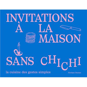 L'invitation à la maison sans chichi - 1