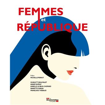 Femmes et R publique broch Scarlett Beauvalet Annie Duprat