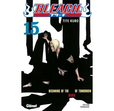 Vol.15 Bleach (Beginning of the death of tomorrow)