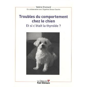 Troubles du comportement chez le chien et si c etait la thyroide - 1