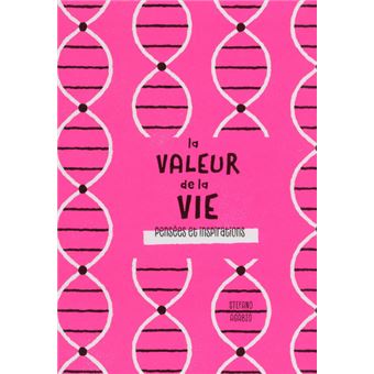 Pensées et inspirations - La valeur de la vie - 1
