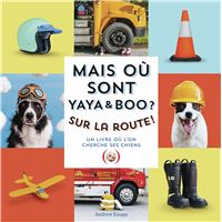 Mais où sont Yaya et Boo ? Sur la route