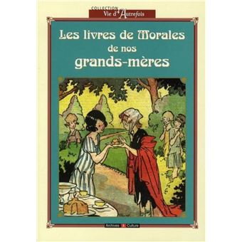 Les livres de Morale de nos grands-mères - 1