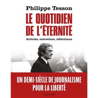 Le Quotidien de l'Éternité - Articles, entretiens, éditoriaux - 1