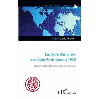 Le cycle des crises aux États-Unis depuis 1929 - 1