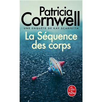 Une Enquête De Kay Scarpetta - Une enquête de Kay Scarpetta : La Séquence des corps