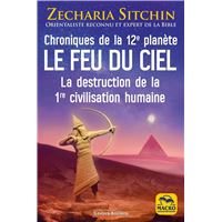 Le feu du ciel : chroniques de la 12e planète