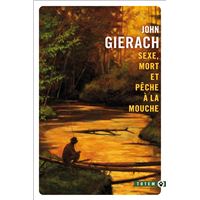 Sexe mort et pêche à la mouche