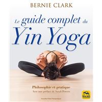 Le guide complet du Yin Yoga