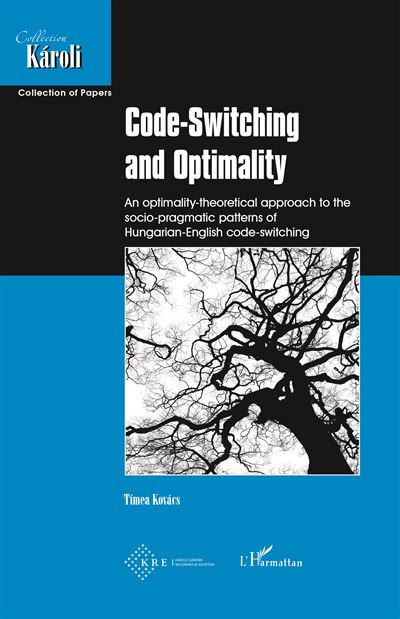 Code-Switching and Optimality - Timea Kovacs - broché