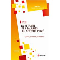La retraite des salariés du secteur privé