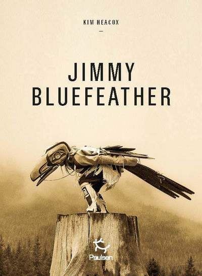 Jimmy Bluefeather - Kim Heacox - Paulsen Eds - broché - Roman