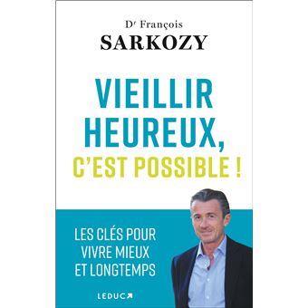 Vieillir heureux, c'est possible ! - 1