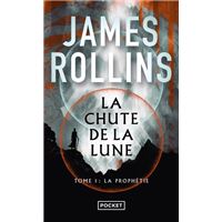 La Chute de la lune - Tome 1 La Prophétie