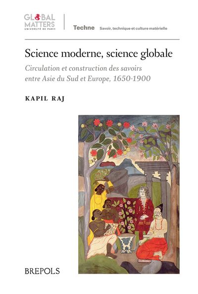 Science moderne, science globale  circulation et constructio