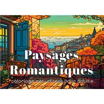 Paysages Romantiques Coloriage anti-stress pour adultes - broché - Factory  Creatif, Livre tous les livres à la Fnac