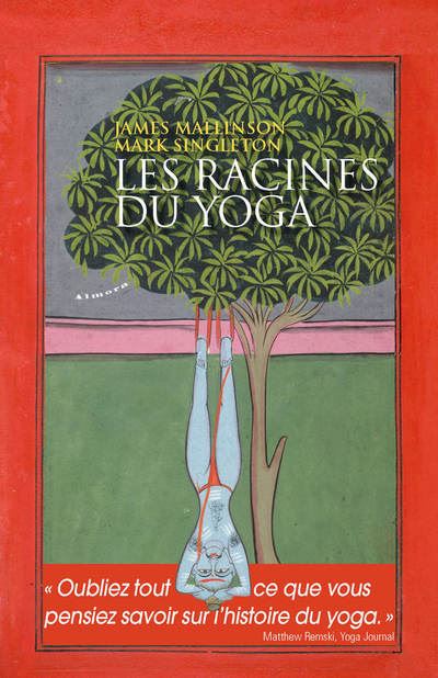 Les racines du yoga - Mark Singleton - broché