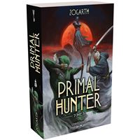 Primal Hunter - Tome 5