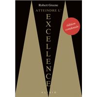 Atteindre l'excellence (édition condensée)