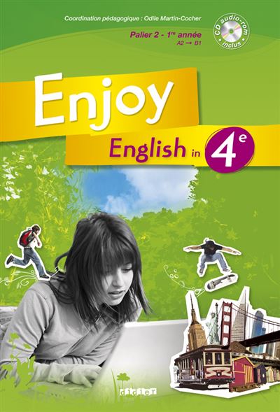 Enjoy English 4e éd. 2008 - Livre de l'élève - Odile Martin-Cocher - Didier - Livre CD-ROM - Scolaire / Universitaire