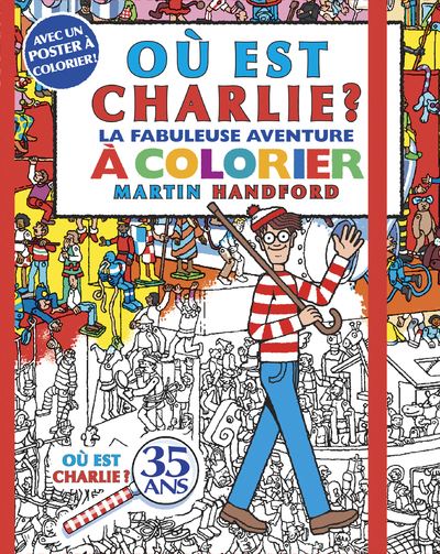 Ou est Charlie ? - La fabuleuse aventure a colorier