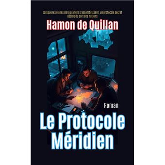 Le Protocole Méridien - 1