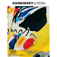 Kandinsky. La musique des couleurs