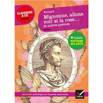 Mignonne allons voir si la rose et autres poèmes - 1