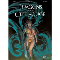 Les Dragons de la cité rouge T01 - Alec Deraan