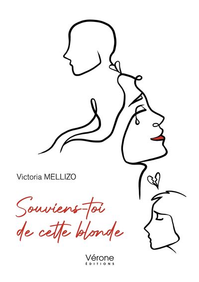 Souviens-toi de cette blonde - Victoria Mellizo - Verone Eds - broché - Témoignage
