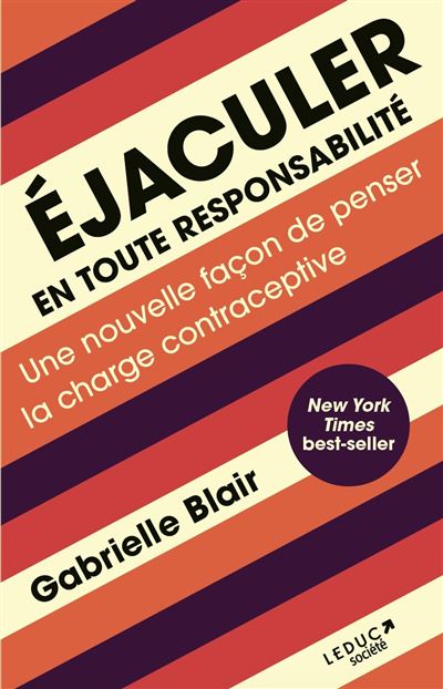 Éjaculer en toute responsabilité - Gabrielle Blair (2024)