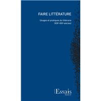 Faire littérature